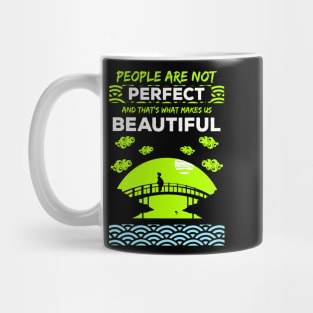 People are not perfect and thats what makes us beautiful recolor 7 Mug